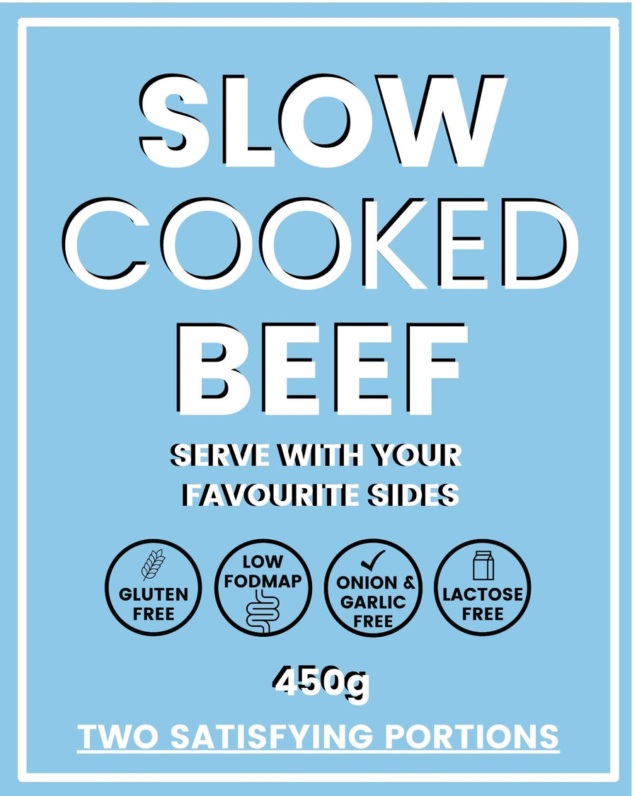 Slow Cooked Beef by We Feed You ServesT wo. Gluten Free_LowFODMAP_LactoseFree