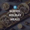 School Holiday Meals