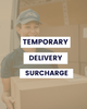 Why We’ve Introduced a Temporary Delivery Surcharge