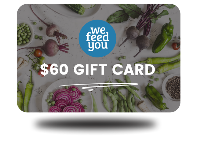 We Feed You Gift Voucher: $60.00