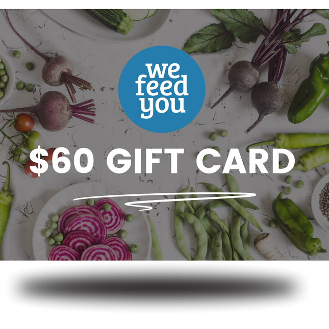 We Feed You Gift Voucher: $60.00